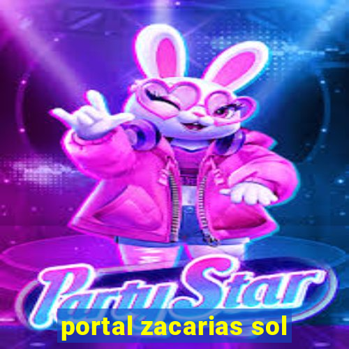 portal zacarias sol